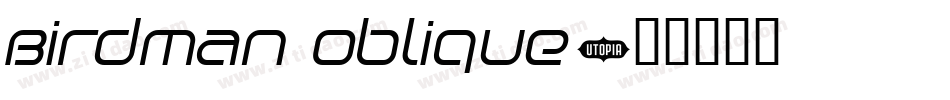 Birdman Oblique字体转换